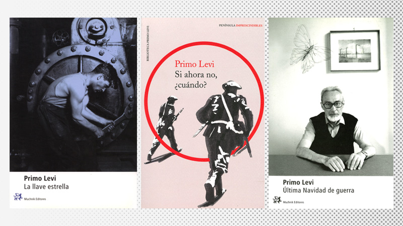 Edizioni in spagnolo de La chiave a stella (2001), Se non ora, quando? (2018) e L'ultimo Natale di guerra (2001)