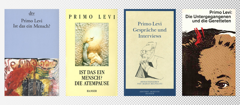Edizioni in tedesco di Se questo è un uomo (1986), La tregua (1991), Conversazioni e interviste (1999) e I sommersi e i salvati (1993)
