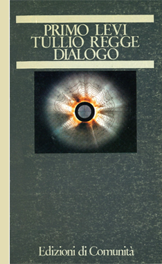 Dialogo (con Tullio Regge), Edizioni di Comunità, Paperback, 1984 Dialogo (con Tullio Regge), Edizioni di Comunità, Paperback, 1984
