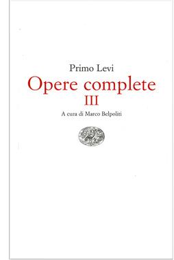 Opere complete III Opere complete, III, Conversazioni, interviste, dichiarazioni, a cura di Marco Belpoliti, Einaudi, 2018