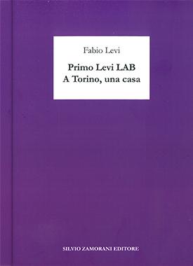Primo Levi LAB. A Torino, una casa Primo levi LAB copertina