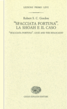 Sfacciata fortuna. La Shoah e il caso